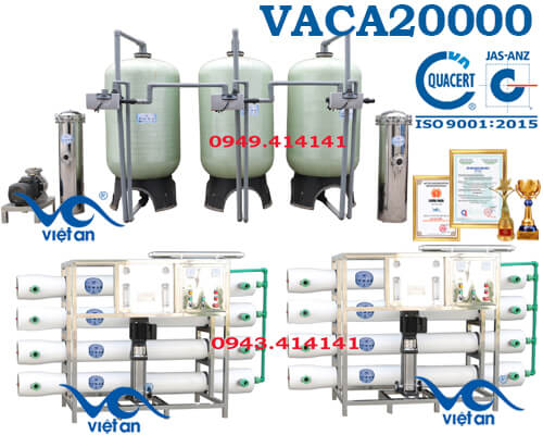 Dây chuyền lọc nước tinh khiết 20000l VACA20000